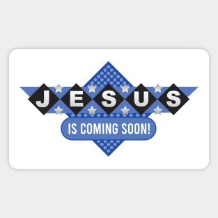 Jesus is Coming Soon Magnet